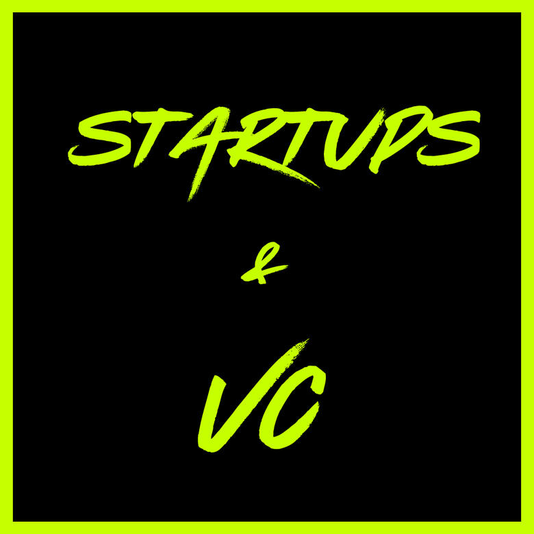Startups &amp; VC